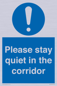 Please stay quiet in the corridor